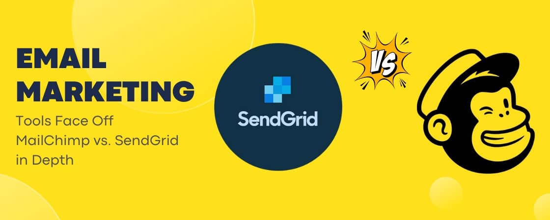 Comparing MailChimp and SendGrid